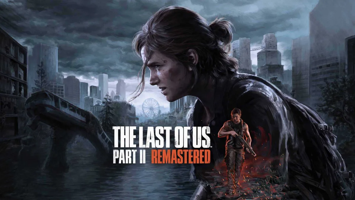 بازی The Last of Us Part 2 Remastered به صورت رسمی تایید شد
